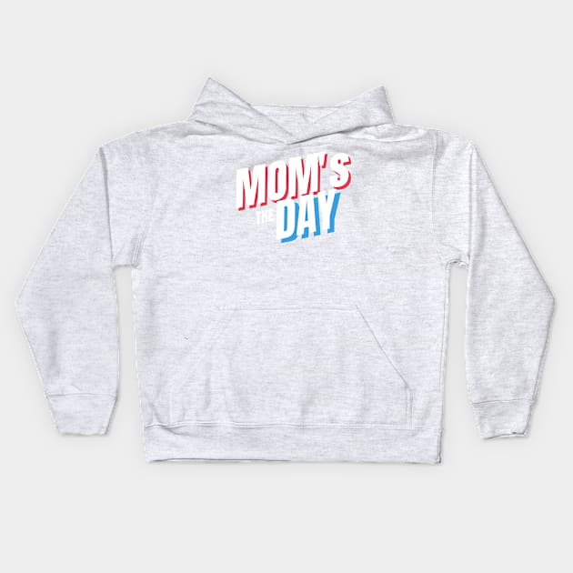 The MOM's Day Design for special Mother Day Gift for your MOM Kids Hoodie by Aziz